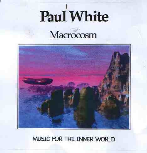 Paul White Macrocosm